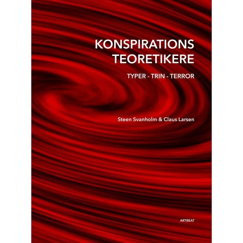 Konspirationsteoretikere af Claus Larsen og Steen Svanholm