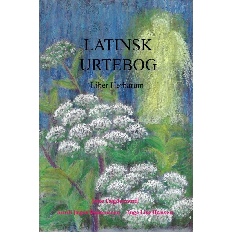 Latinsk Urtebog af Henrik Harpestreng