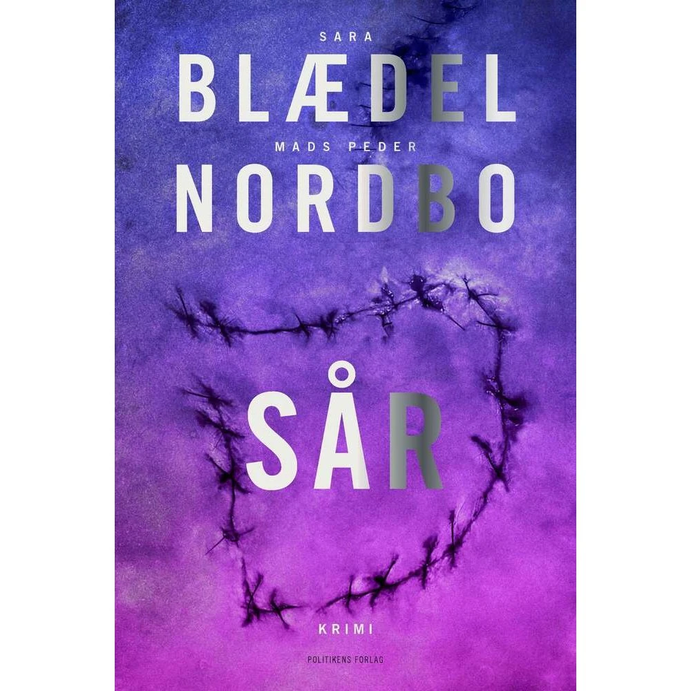 Sår - Sara Blædel og Mads Peder Nordbo - Bog