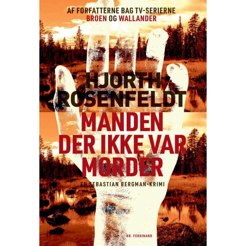 Manden der ikke var morder af Michael Hjorth & Hans Rosenfeldt