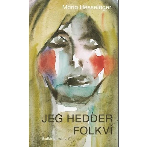 Maria Hesselager: Jeg hedder Folkví - Bog