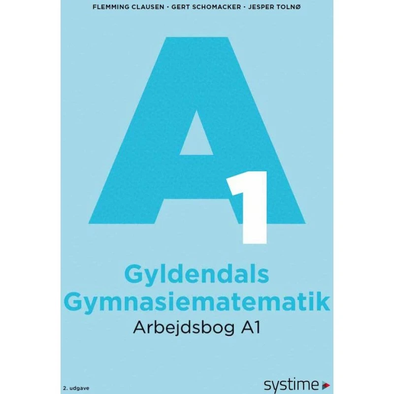 Gyldendals Gymnasiematematik Arbejdsbog A1 (2024-udgave)