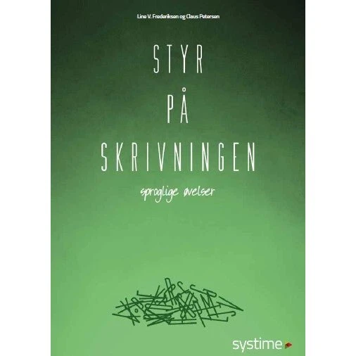 Styr på skrivningen - Claus Petersen - Systime