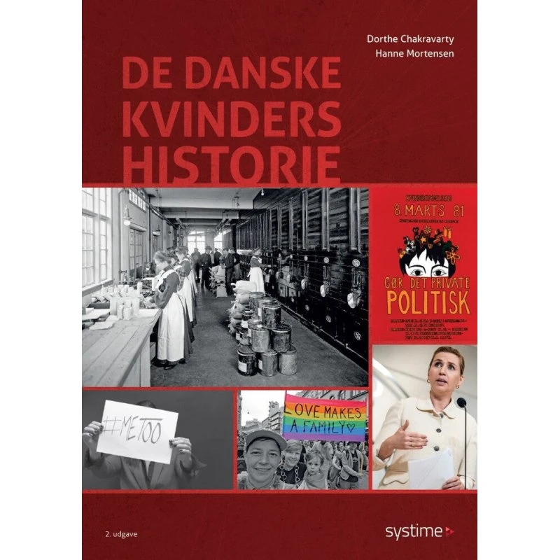 De danske kvinders historie - Dorthe Chakravarty & Hanne Mortensen