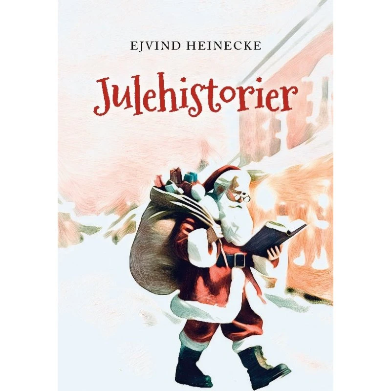 Julehistorier af Ejvind Heinecke - Bog
