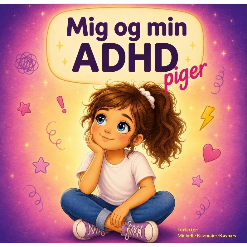 Mig og min ADHD - Michelle Kazmaier-Kasnæs