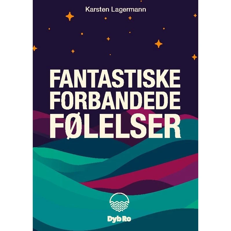 Fantastiske Forbandede Følelser - Karsten Lagermann (Bog)