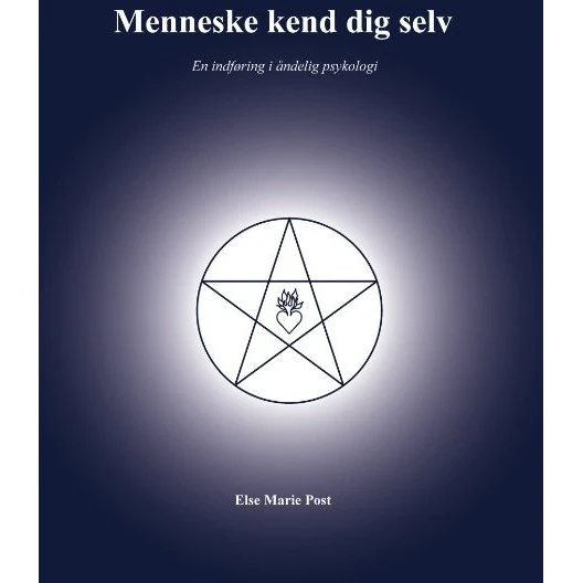 Menneske kend dig selv - Else Marie Post - Bog