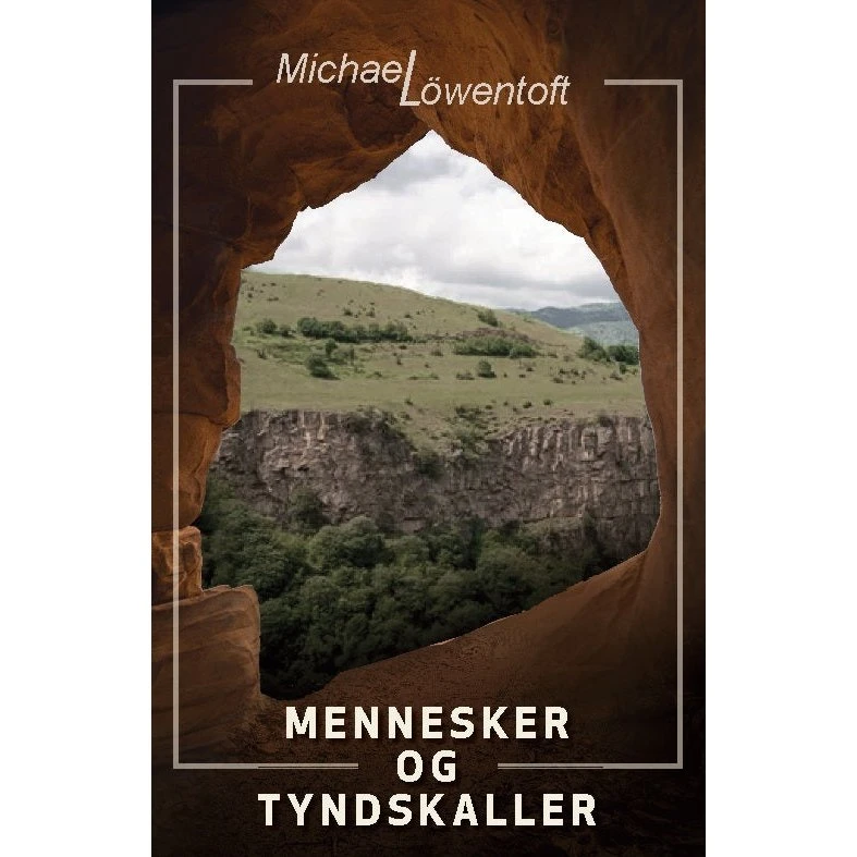 Mennesker og tyndskaller af Michael Löwentoft - Bog