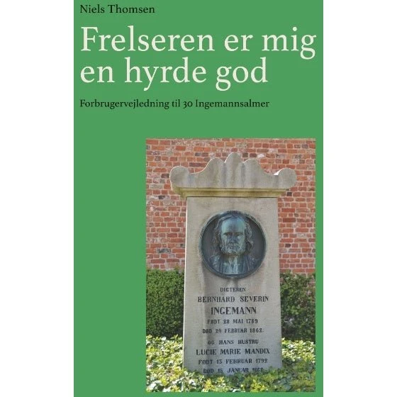 Frelseren er mig en hyrde god - Niels Thomsen (Bog)
