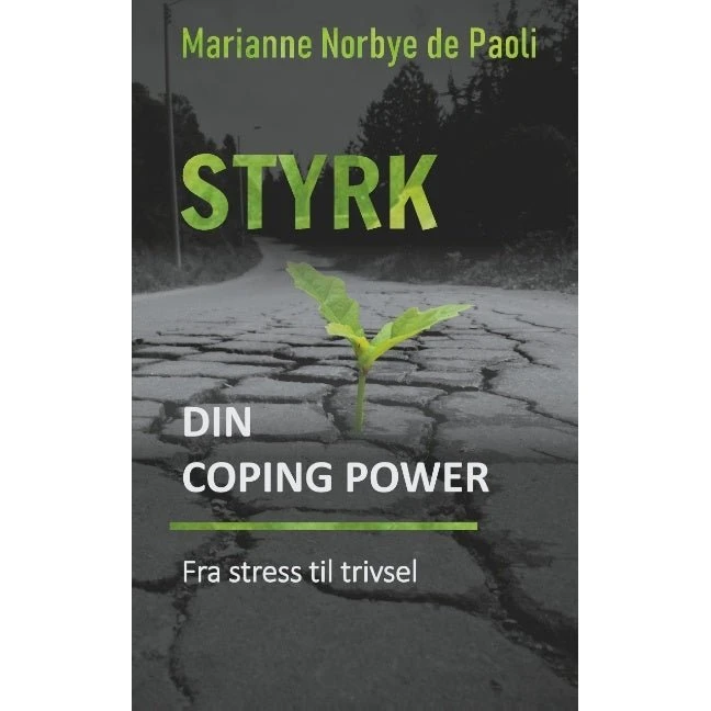 Styrk din coping power - Marianne Norbye de Paoli (Bog)