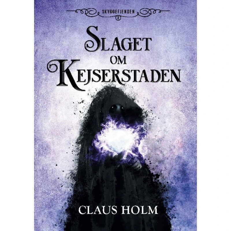 Slaget om Kejserstaden af Claus Holm