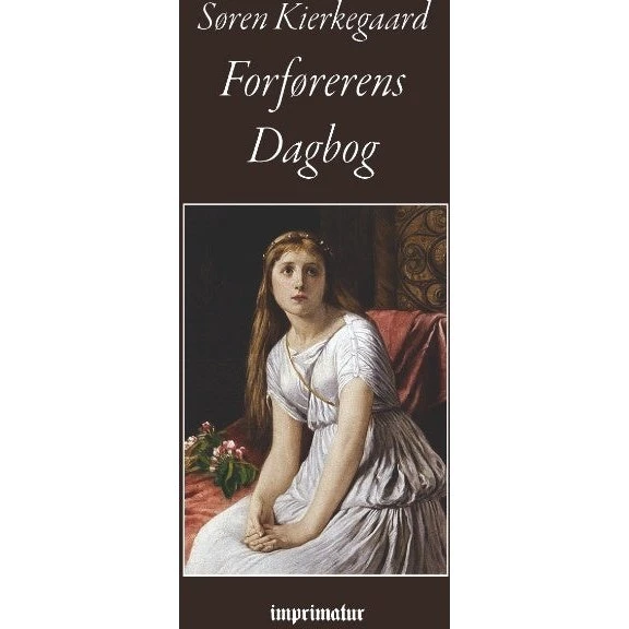 Søren Kierkegaard: Forførerens Dagbog