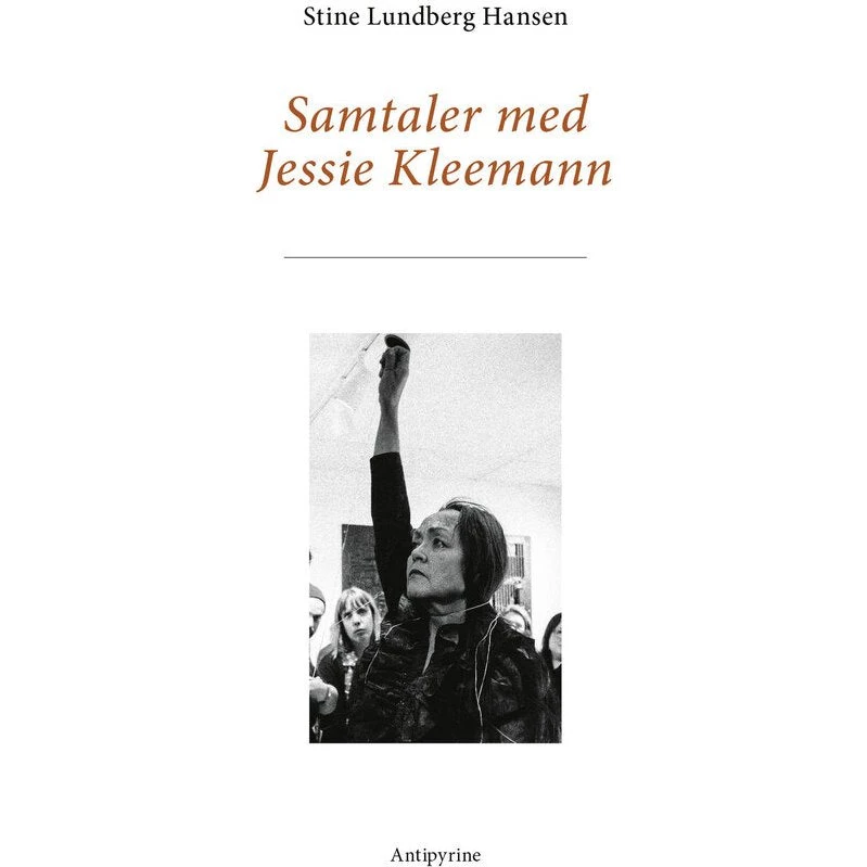 Samtaler med Jessie Kleemann - Stine Lundberg Hansen