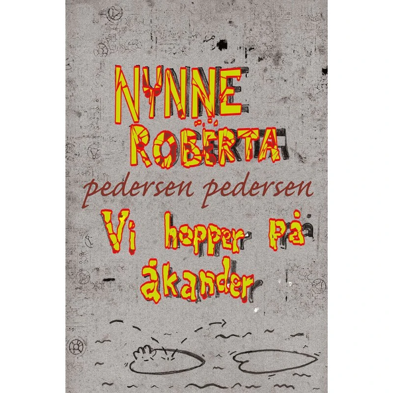 Vi hopper på åkander af Nynne Roberta Pedersen Pedersen