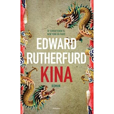 Edward Rutherfurd: Kina - Bog