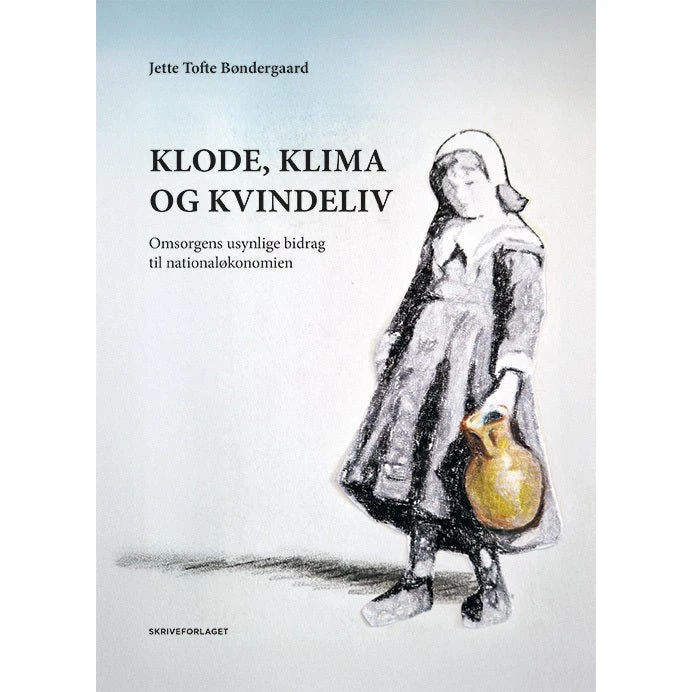 Klode, klima og kvindeliv af Jette Tofte Bøndergaard