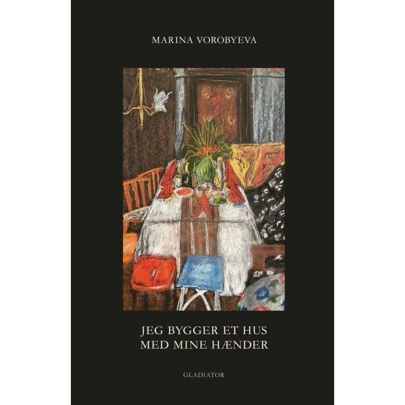 Jeg bygger et hus med mine hænder - Marina Vorobyeva