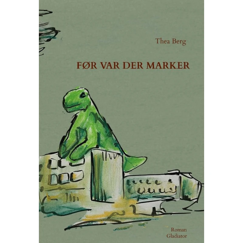 Thea Berg: Før var der marker - Bog