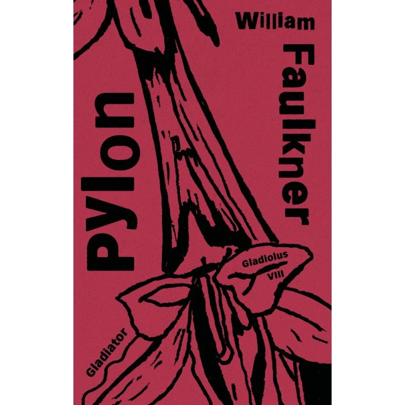 William Faulkner - Pylon (Bog)