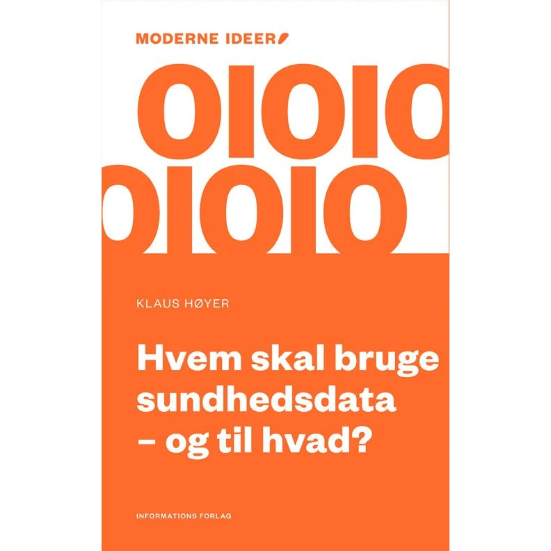 Klaus Høyer: Hvem skal bruge sundhedsdata - og til hvad?