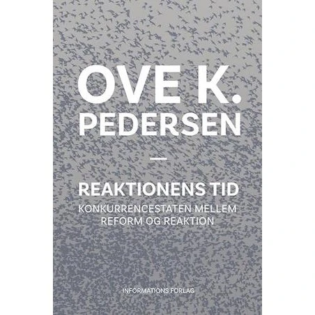 Reaktionens tid - Ove K. Pedersen - Bog