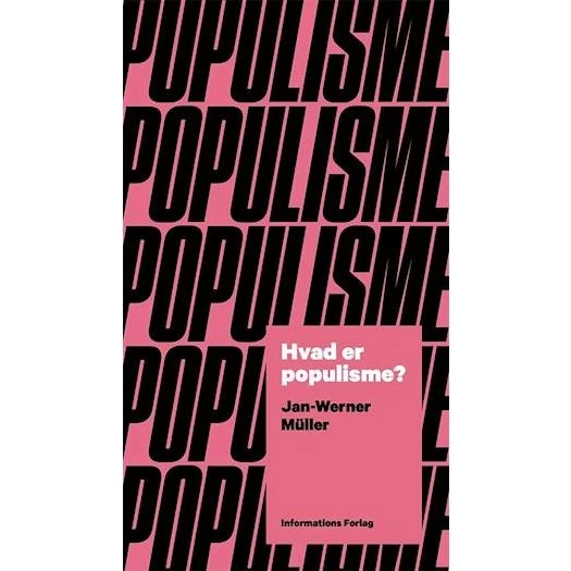 Hvad er populisme? - Jan-Werner Müller - Bog