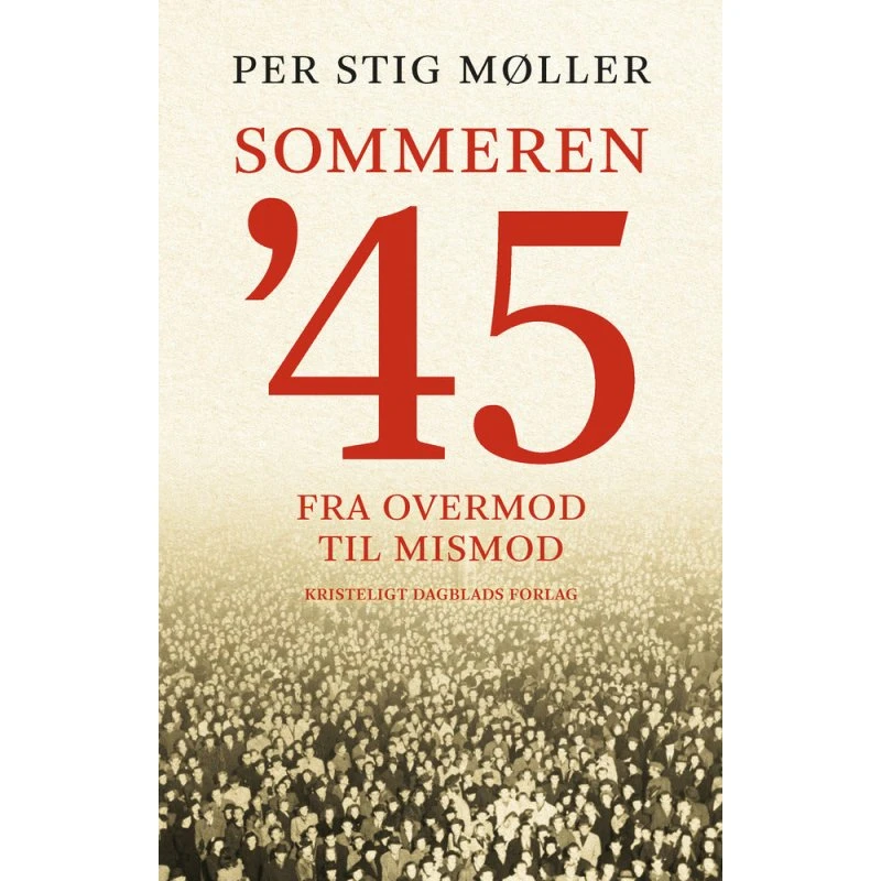 Sommeren '45 (2. udgave) - Per Stig Møller