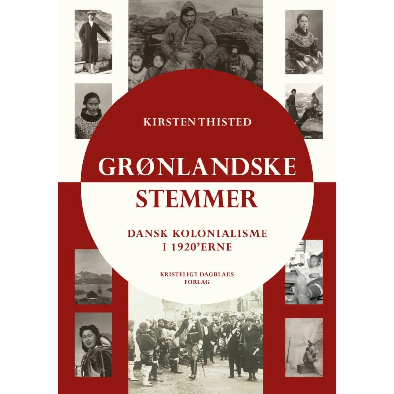 Stemmer fra Grønland - Kirsten Thisted (Bog)