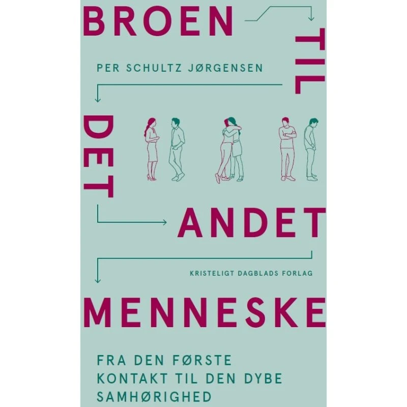 Broen til det andet menneske - Per Schultz Jørgensen