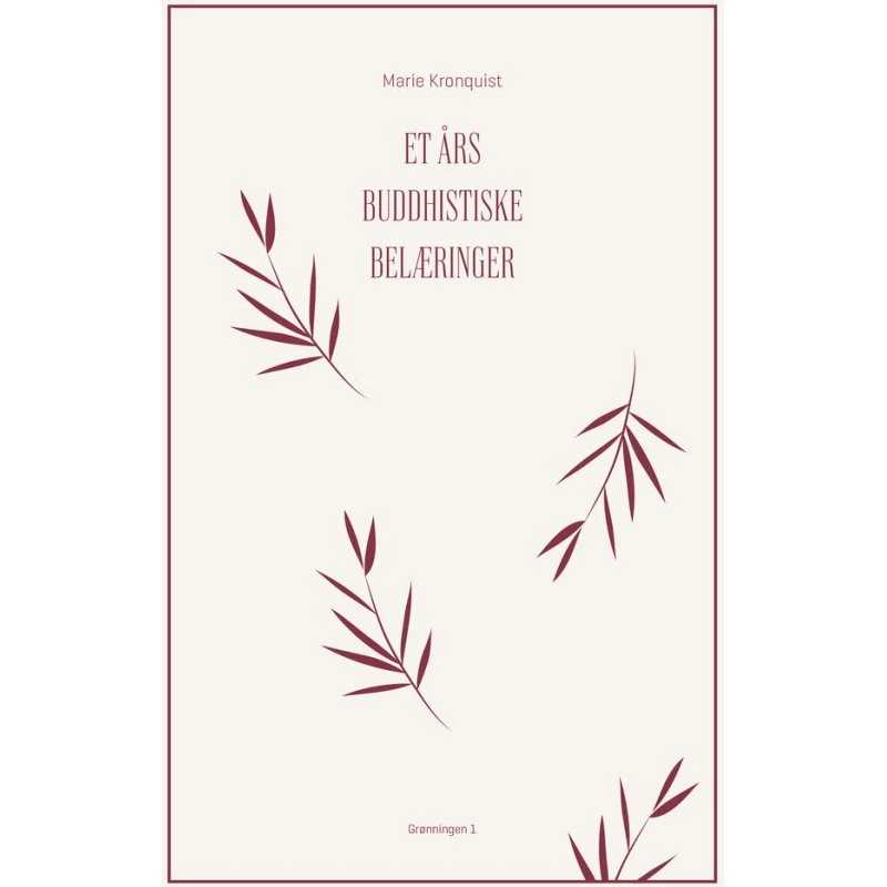 Et års buddhistiske belæringer - Marie Kronquist - Hardcover