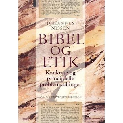 Johannes Nissen: Bibel og etik - Bog