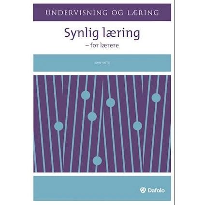 Synlig læring - for lærere - John Hattie - Bog
