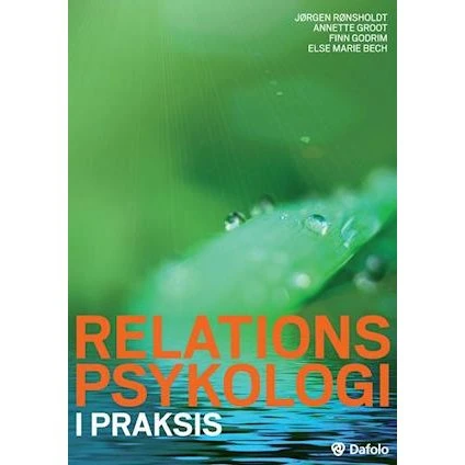 Relationspsykologi i praksis - Annette Groot m.fl. - Bog