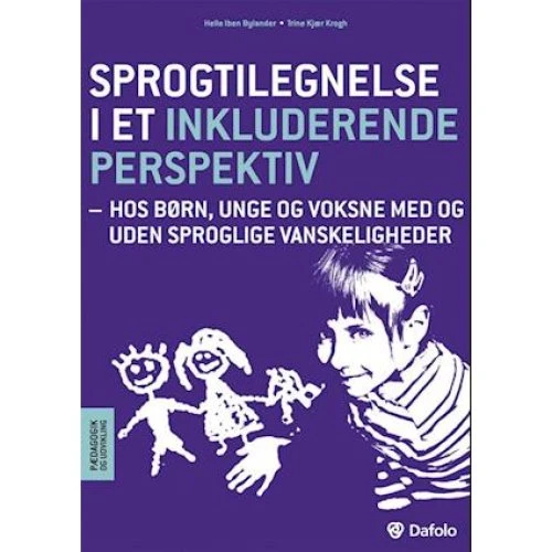 Sprogtilegnelse i et inkluderende perspektiv - Helle Iben Bylander