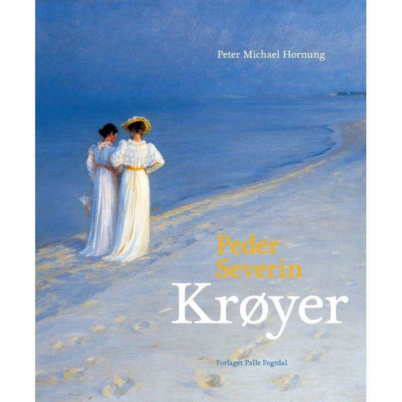Peder Severin Krøyer af Peter Michael Hornung - Bog