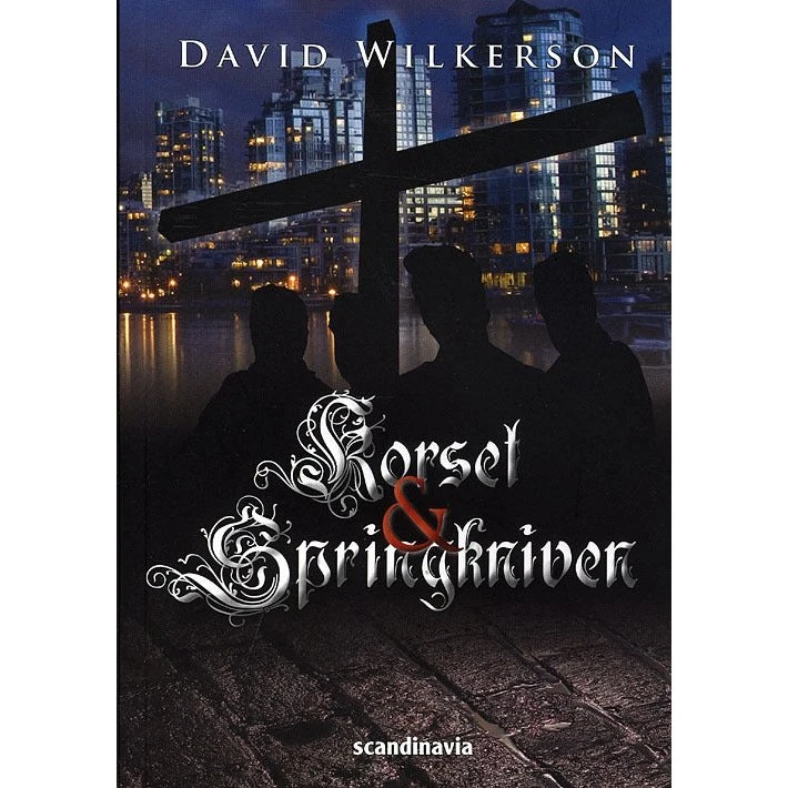 Korset og springkniven af David Wilkerson