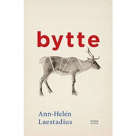 Ann-Helén Laestadius: Bytte (Bog)
