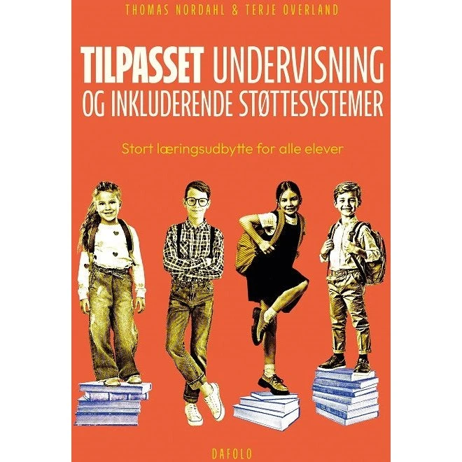 Tilpasset undervisning og inkluderende støttesystemer - Thomas Nordahl