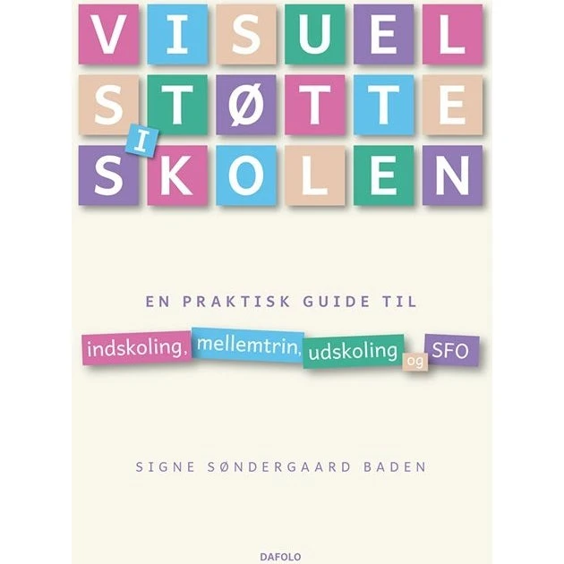Visuel støtte i skolen - Signe Søndergaard Baden