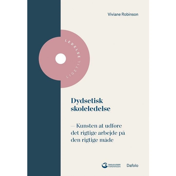 Dydsetisk skoleledelse af Viviane Robinson