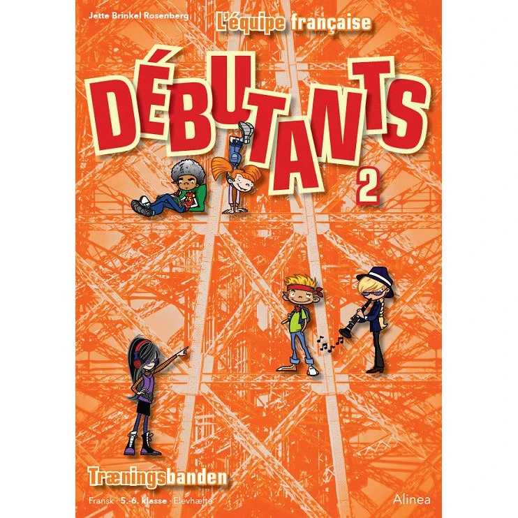L’équipe française: Débutants 2 - Engangshæfte til fransk