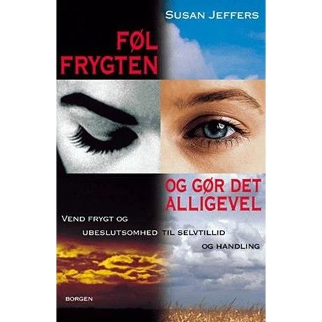 Susan J. Jeffers: Føl frygten - og gør det alligevel (Bog)