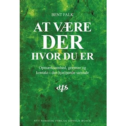 Bent Falk: At være der hvor du er - Bog