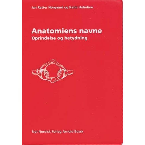 Anatomiens navne - Jan Rytter Nørgaard & Karin Holmboe