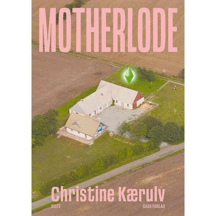 Motherlode - Christine Kærulv - Bog