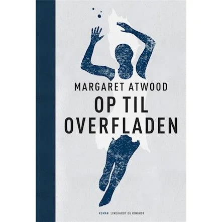 Margaret Atwood: Op til overfladen (Bog)