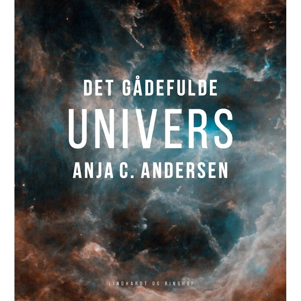Anja C. Andersen: Det gådefulde univers - Bog