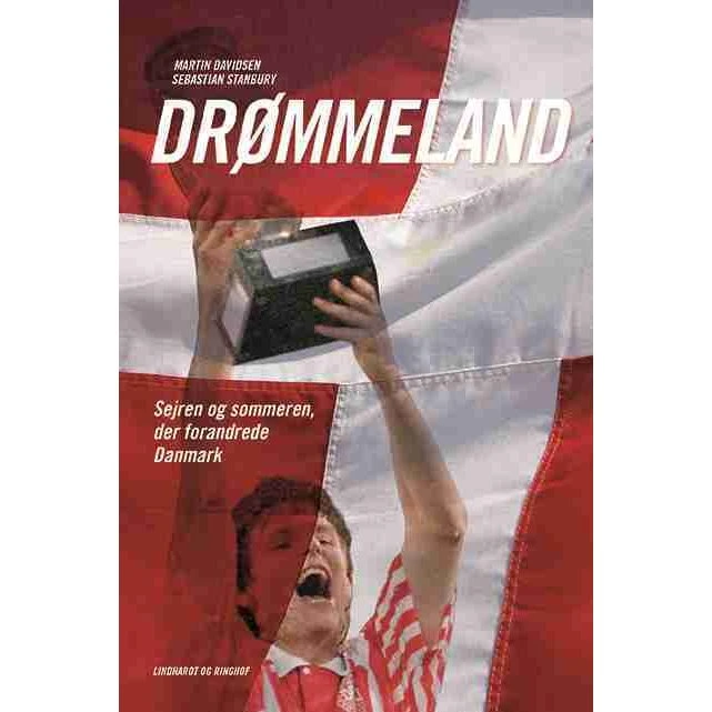 Drømmeland: Sejren og sommeren der forandrede Danmark