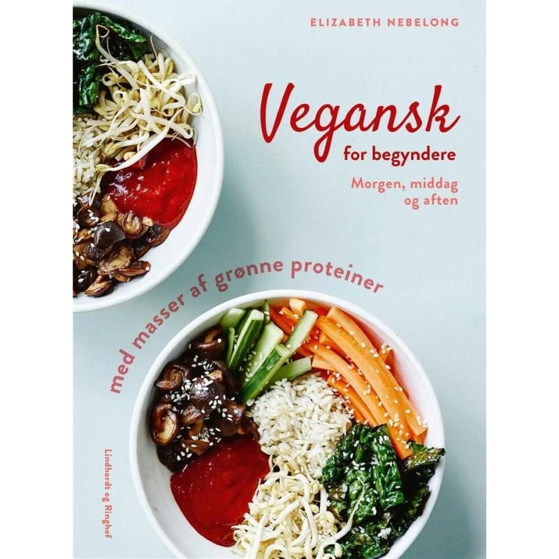 Vegansk af Elizabeth Nebelong - Kogebog med 40 opskrifter